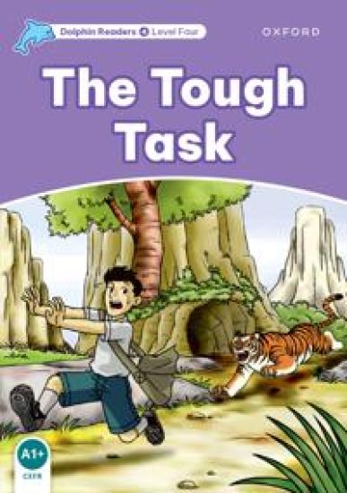 Dolphin Readers Level 4: The Tough Task