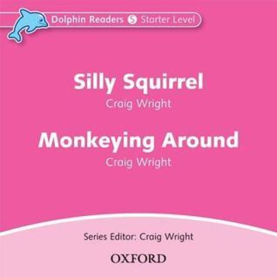 Dolphin Readers: Starter Level: Silly Squirrel & Monkeying Around Audio CD