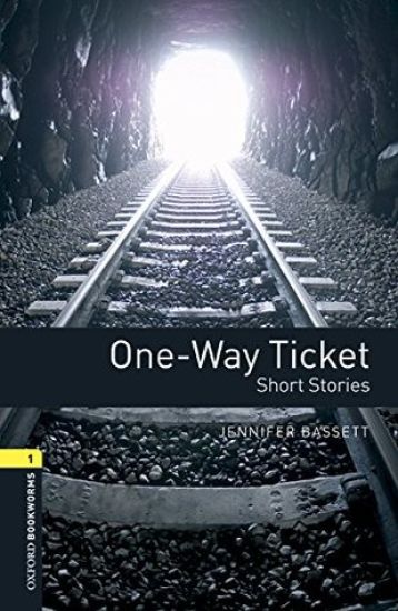 Oxford Bookworms Library: Level 1: One-Way Ticket - Short Stories audio pack