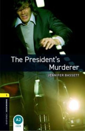 Oxford Bookworms Library: Level 1:: The President's Murderer audio pack