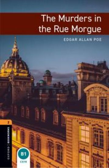 Oxford Bookworms Library: Level 2:: The Murders in the Rue Morgue