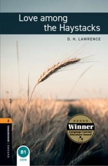 Oxford Bookworms Library: Level 2:: Love among the Haystacks
