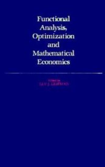 Functional Analysis, Optimization, and Mathematical Economics