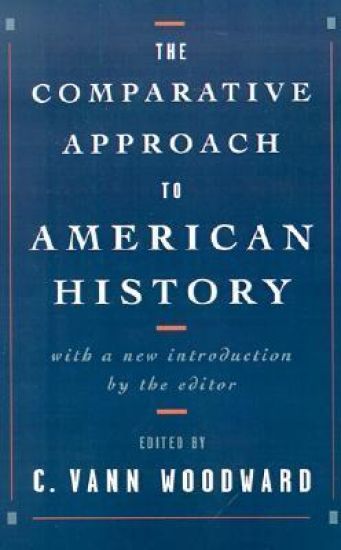 The Comparative Approach to American History