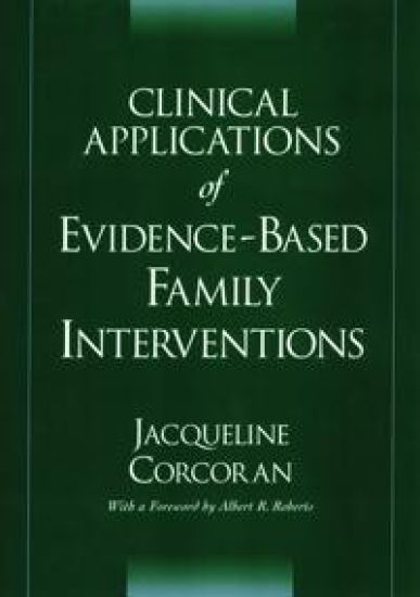 Clinical Applications of Evidence-Based Family Interventions