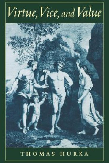 Virtue, Vice, and Value – Thomas Hurka, kirjan kansikuva