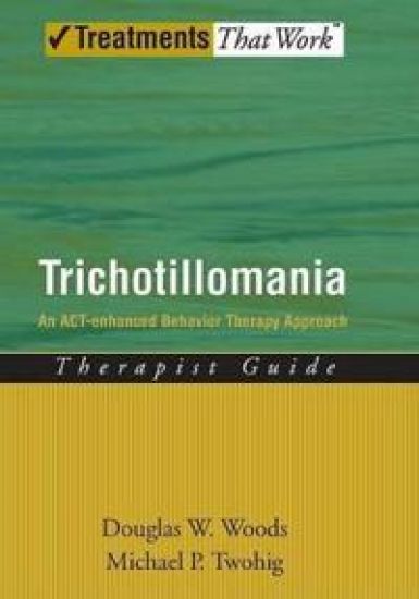 Trichotillomania: Therapist Guide