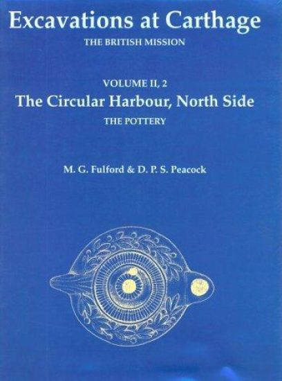 Excavations at Carthage: The British Missionvolume II, Part 2: The Circular Harbour, North Side: The Pottery