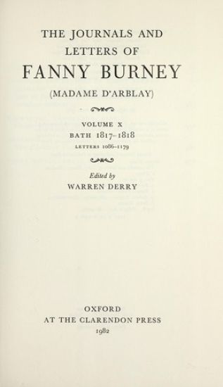 The Journals and Letters of Fanny Burney (Madame d'Arblay): Volumes IX and X: Bath 1815-1817 and 1817-1818