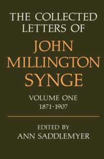 The Collected Letters of John Millington Synge Volume I: 1871-1907