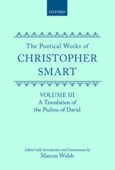 The Poetical Works of Christopher Smart: Volume III. A Translation of the Psalms of David