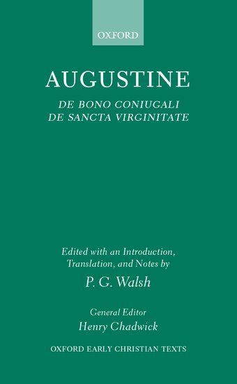 De Bono Coniugali and De Sancta Virginitate