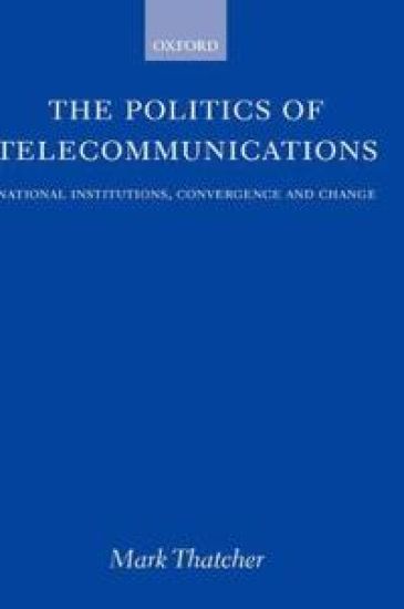 The Politics of Telecommunications