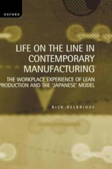 Life on the Line in Contemporary Manufacturing