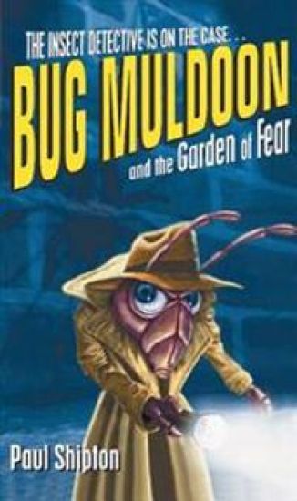 Bug Muldoon and the Garden of Fear