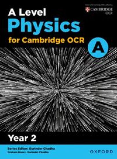 A Level Physics for OCR A: Year 2