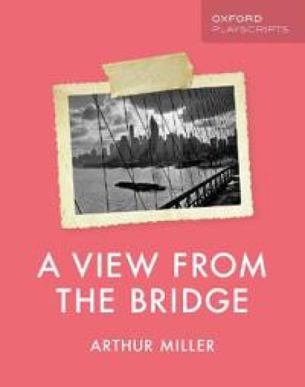 Oxford Playscripts: A View from the Bridge