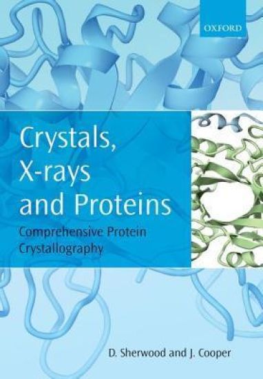 Crystals, X-rays and Proteins