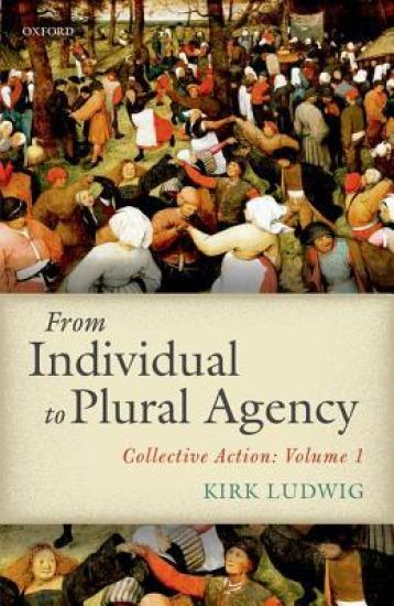 From Individual to Plural Agency – Kirk Ludwig, kirjan kansikuva