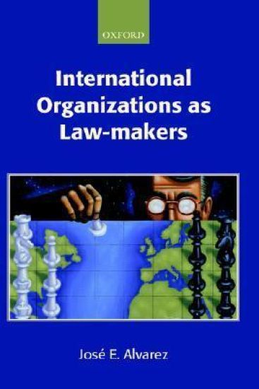International Organizations as Law-makers