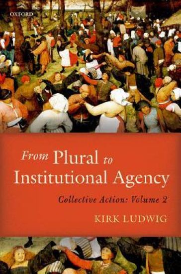 From Plural to Institutional Agency – Kirk Ludwig, kirjan kansikuva