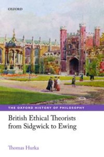 British Ethical Theorists from Sidgwick to Ewing – Thomas Hurka, kirjan kansikuva