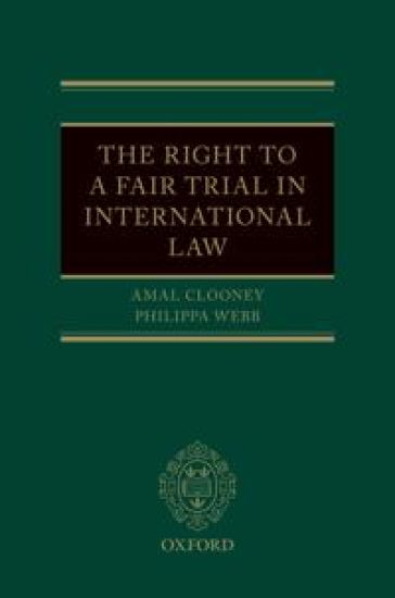 The Right to a Fair Trial in International Law