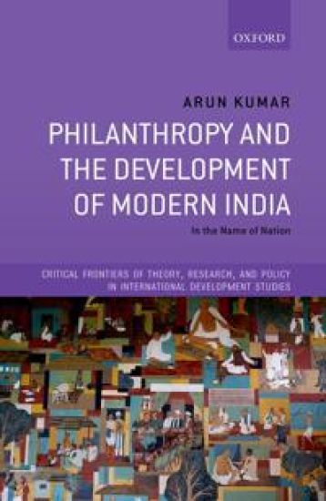 Philanthropy and the Development of Modern India – Arun Kumar, kirjan kansikuva