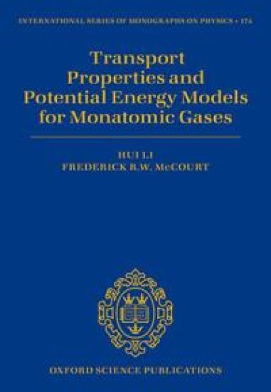 Transport Properties and Potential Energy Models for Monatomic Gases – Hui Li, kirjan kansikuva