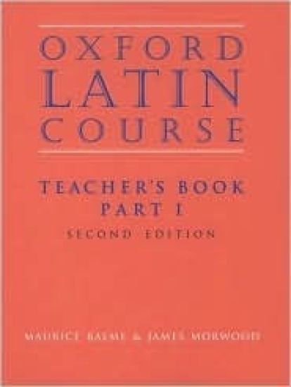 Oxford Latin Course: Part I: Teacher's Book