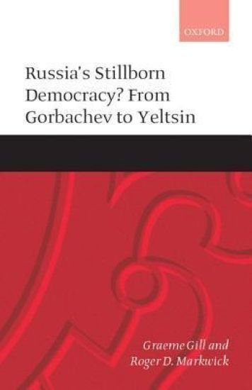 Russia's Stillborn Democracy?
