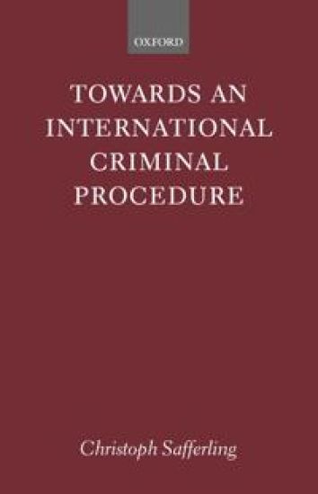 Towards an International Criminal Procedure
