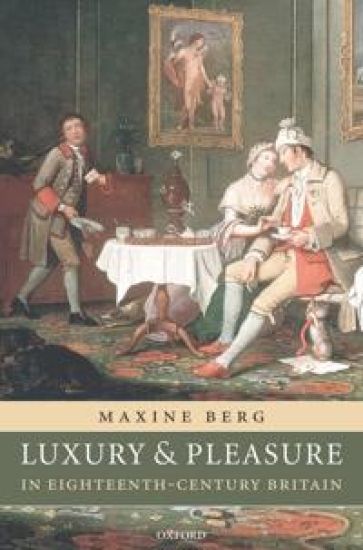 Luxury and Pleasure in Eighteenth-Century Britain