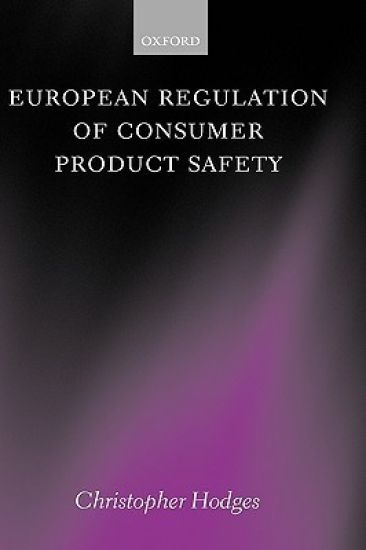 European Regulation of Consumer Product Safety