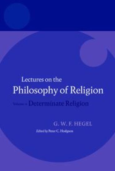 Hegel: Lectures on the Philosophy of Religion