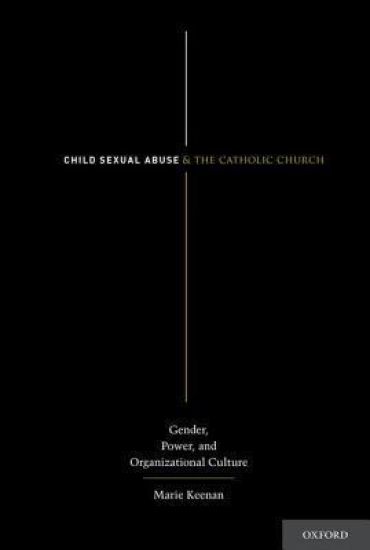 Child Sexual Abuse and the Catholic Church