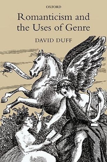 Romanticism and the Uses of Genre