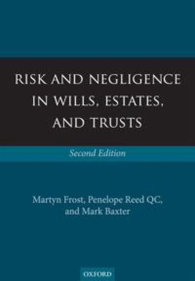 Risk and Negligence in Wills, Estates, and Trusts