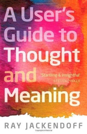 A User's Guide to Thought and Meaning