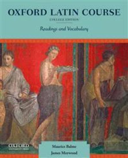 Oxford Latin Course: College Edition: Readings and Vocabulary