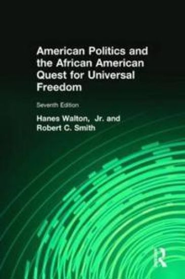 American Politics and the African American Quest for Universal Freedom