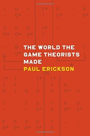 The World the Game Theorists Made