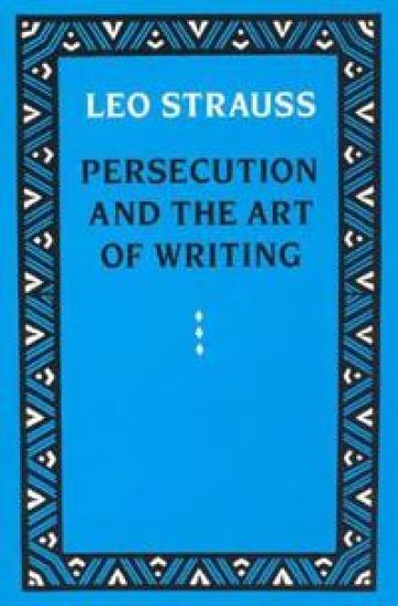 Persecution and the Art of Writing