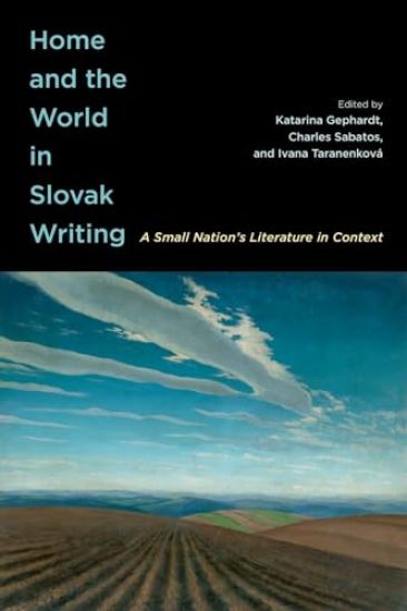 Home and the World in Slovak Writing