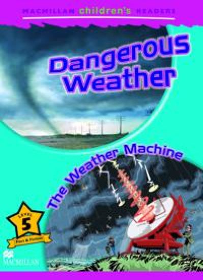 Macmillan Children's Readers Dangerous Weather Level 5 Spain