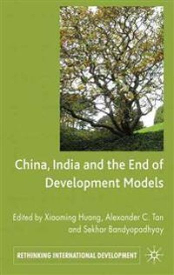 China, India and the End of Development Models Indian Edition