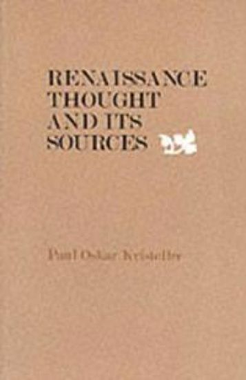 Renaissance Thought and its Sources