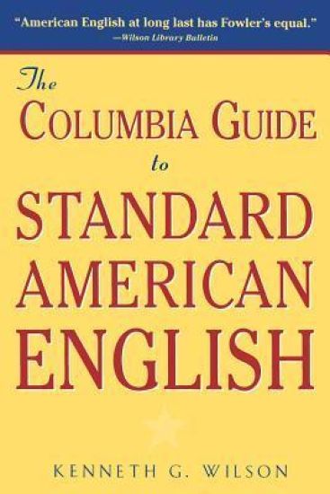 The Columbia Guide to Standard American English