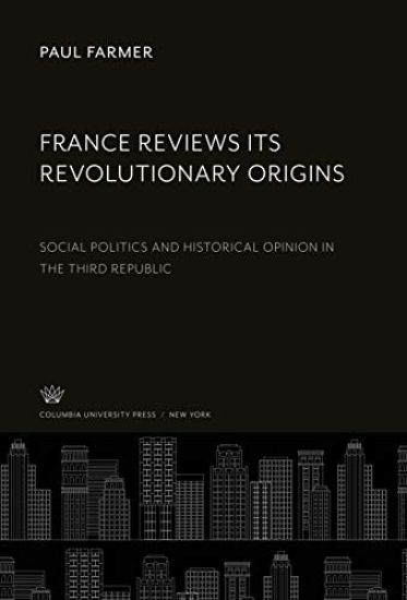 France Reviews Its Revolutionary Origins