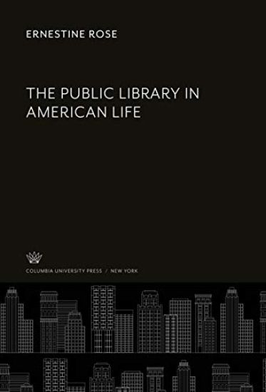 The Public Library in American Life